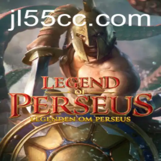 Legend of Perseus: A Mythical Journey Unfolds with JL55